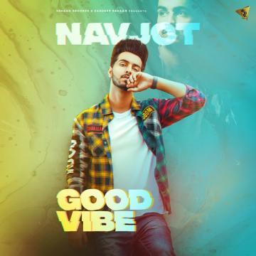 download Good-Vibe Navjot mp3
